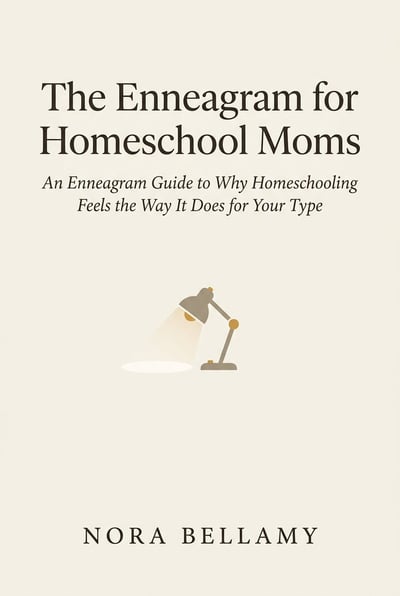 Cover of The Enneagram for Homeschool Moms